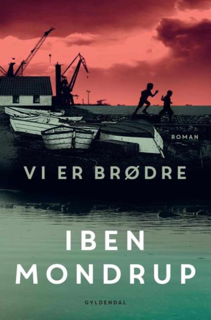 Iben Mondrup: Vi er brødre : roman (mp3)